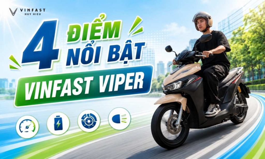 4 điểm nổi bật của xe máy điện VinFast Viper