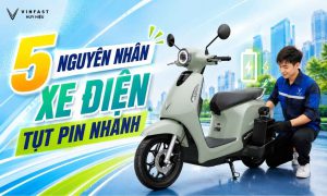 5 Nguyên nhân xe máy điện sụt pin nhanh