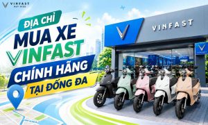 VinFast 85 Ô Chợ Dừa, địa chỉ mua xe máy điện chính hãng tại Đống Đa.