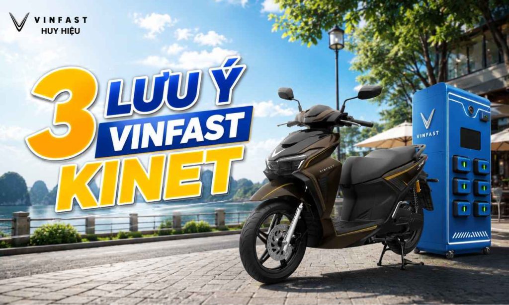 3 lưu ý trước khi mua vinfast kinet
