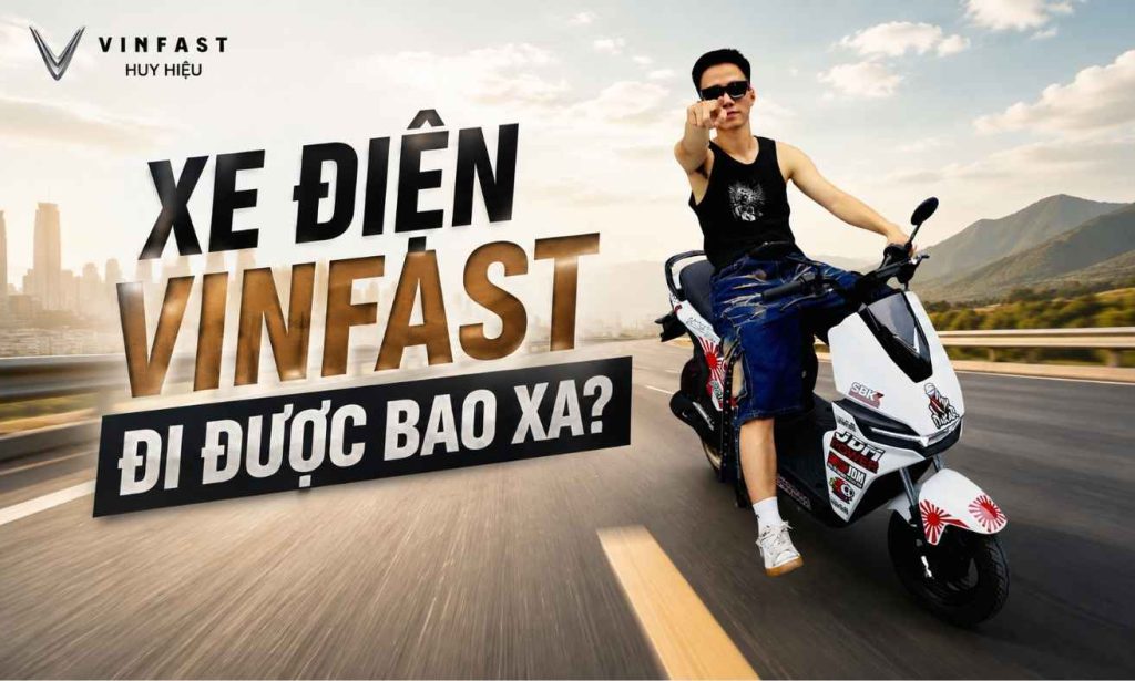 Xe điện VinFast 1 lần sạc đi được bao xa?